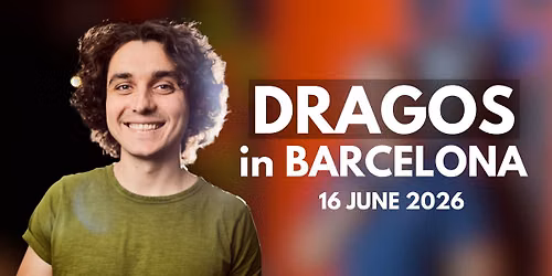 Dragos in BARCELONA | 16.05.2026 @8PM | - HOT GOSSIP