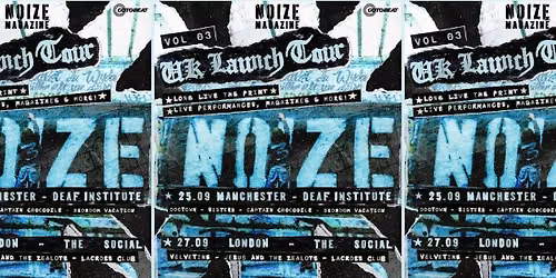 Noize Magazine: Velvetine + Jesus And The Zealots + Lacross Club