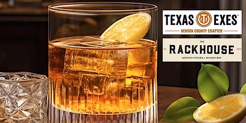 2026 Whiskey Tasting with Texas Exes Denton County Chapter