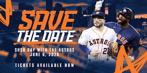 SHSU DAY WITH THE HOUSTON ASTROS