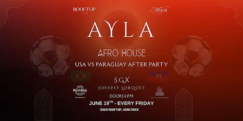 AYLA at DAER Rooftop | AFRO HOUSE| June 19th - Brazil VS Haiti After Party