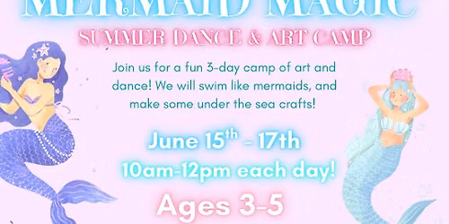 Mermaid Magic! Summer Ballet Camp \ud83c\udf0a\ud83e\udddc\u200d\u2640\ufe0f