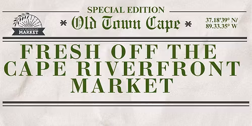 Opening Day | Cape Riverfront Market