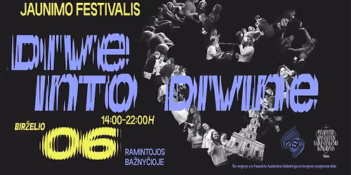 Jaunimo Festivalis DIVE INTO DIVINE