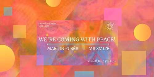 Martin Fusee & Mr.SmiFF - "WE'RE COMING WITH PEACE!"
