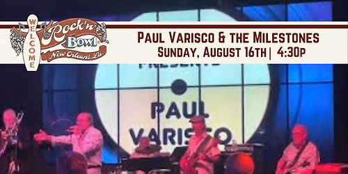 Paul Varisco & the Milestones | Rock'n'Bowl\u00ae New Orleans