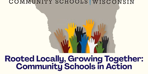 3rd Annual Wisconsin Coalition for Community Schools Conference