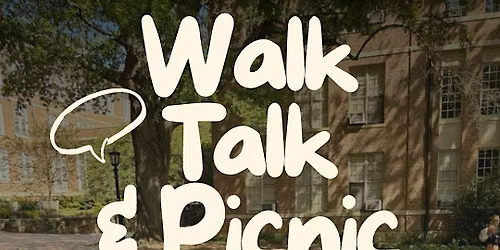 Walk, Talk & Picnic