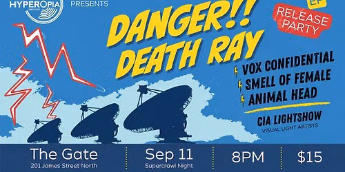 Danger!! Death Ray EP Release Multimedia Extravaganza