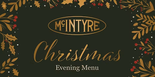5th Dec - McIntyre Centre Christmas Evening Menu