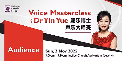 Voice Masterclass with Dr Yin Yue