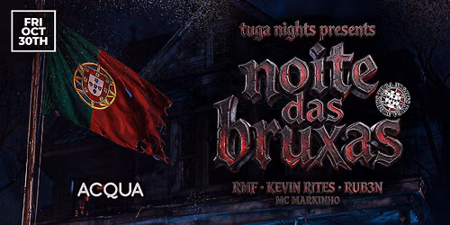 NOITE DAS BRUXAS PRESENTED BY TUGA NIGHTS