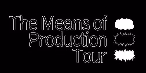 Synthesize_Her > The Means of Production @ The Watchtower