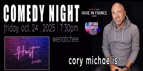Comedy Night w\/ Cory Michaelis in Wenatchee
