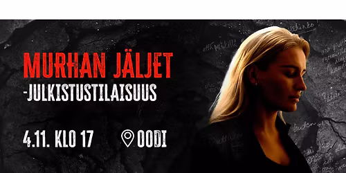 Murhan j\u00e4ljet -julkistus ja yleis\u00f6tilaisuus