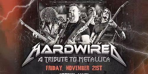 HARDWIRED: Ultimate Metallica Tribute Band