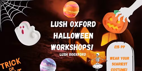 Halloween workshops - Lush Oxford