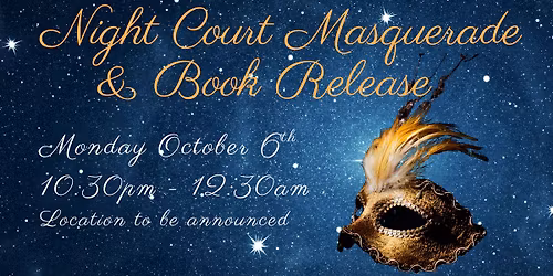 Night Court Masquerade & Book Release Ball 