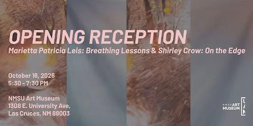 Opening Reception: Breathing Lessons & On the Edge