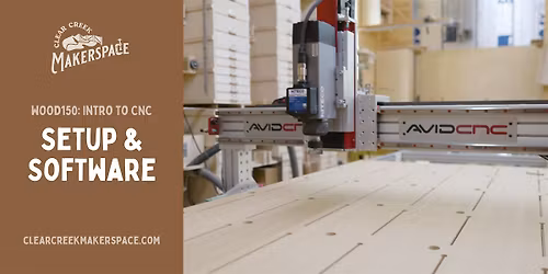 Intro to CNC: Setup & Software