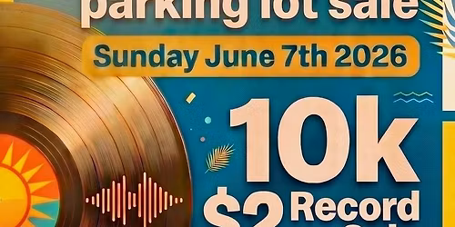 Vinyl Ventures Summer Parking Lot Sale