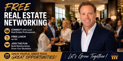 Free Real Estate Networking | Free Lunch  | Join the Fun - Recurring