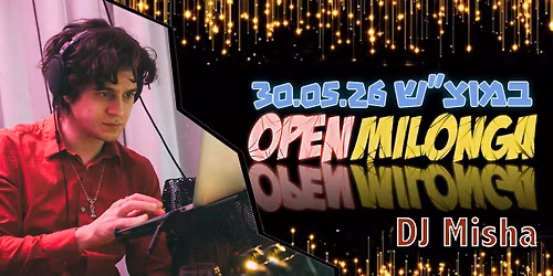 Open Milonga - 30.05 - DJ Misha