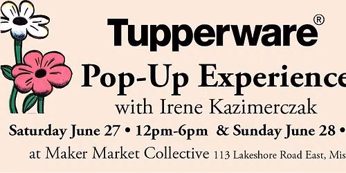 Tupperware Pop-Up Experience - June 27 & 28
