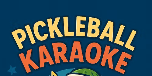 Singles Pickleball Karaoke 