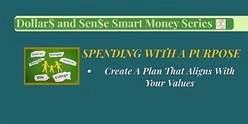 Spending With A Purpose:  Build A Plan That Reflects Your Values