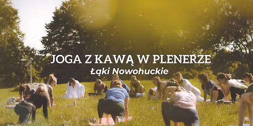Joga z Kaw\u0105 na \u0141\u0105kach Nowohuckich