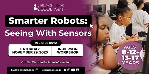 Black Kids Code(Girls) Edmonton - Smarter Robots: Seeing with Sensors