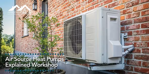Air Source Heat Pumps Explained Workshop