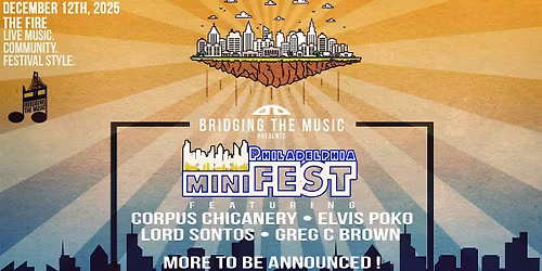 Bridging The Music Presents: Philadelphia miniFEST