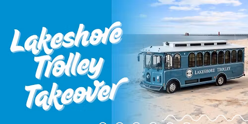 Lakeshore Trolley Takeover - Free Rides for Everyone!