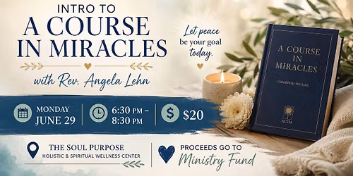 Intro to A Course in Miracles with Rev. Angela Lehn
