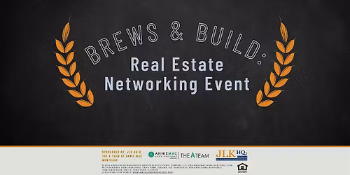 Brews & Build: Real Estate Networking Event
