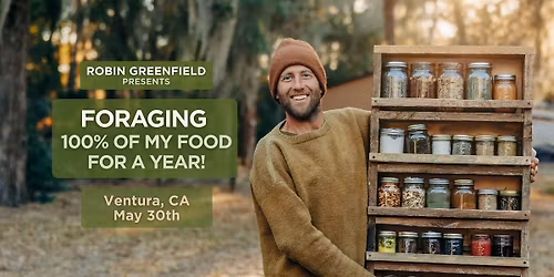 An Evening with Robin Greenfield - The Year of Foraging