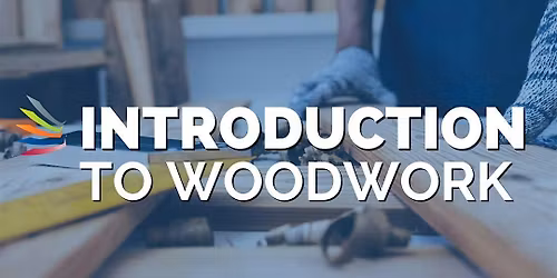 Introduction to Woodwork for Beginners - Edinburgh