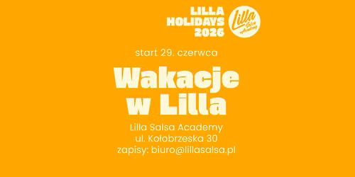 LILLA HOLIDAYS - Wakacje w Lilla Salsa Academy 2026
