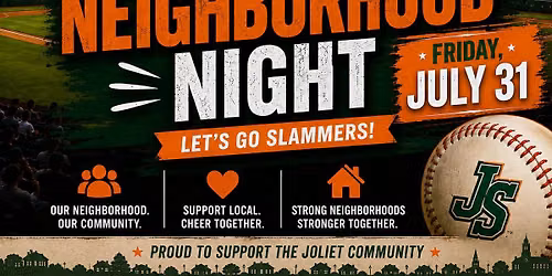 Joliet Neighborhood Night at Slammers Stadium