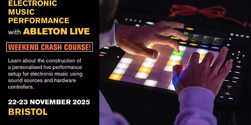 Electronic music performance with Ableton Live (weekend course)
