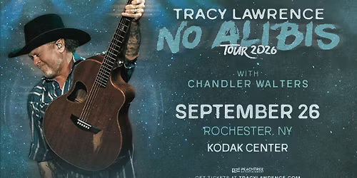 Tracy Lawrence: No Alibis Tour 2026 (Rochester, NY)
