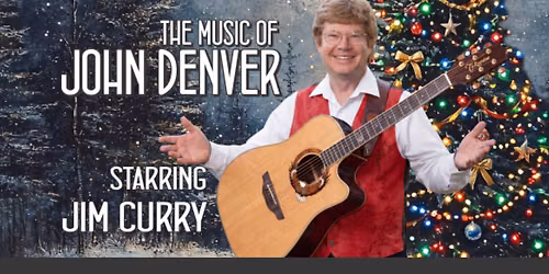 Jim Curry - Music of John Denver at Main Street Crossing