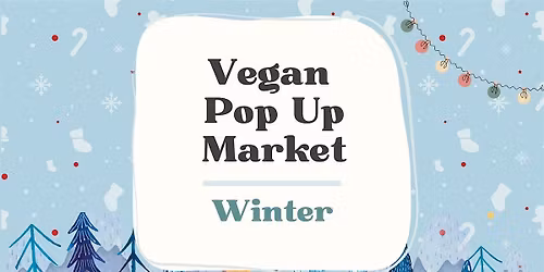 Winter Vegan Pop Up