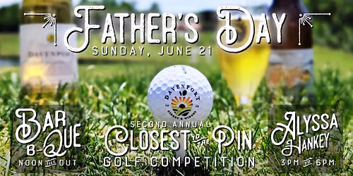 Father's Day BBQ and GOLF at Davenport Cidery