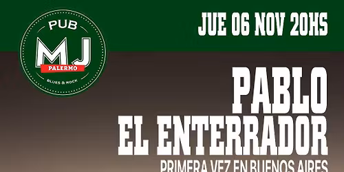 Pablo el Enterrador en MJ Pub