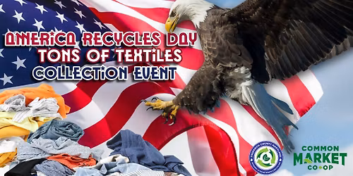 America Recycles Day: Tons of Textiles Collection Event! 