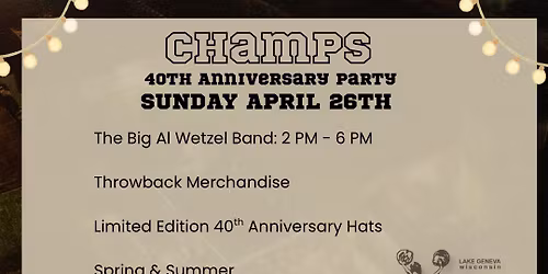 Champs 40th Anniversary Party