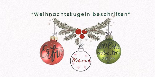 "Lettering trifft Weihnachtskugel"  Workshop
